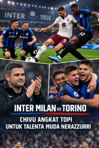 Read more about the article Inter Milan vs Torino Chivu Angkat Topi untuk Talenta Muda Nerazzurri